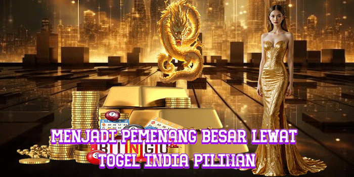 Menjadi Pemenang Besar Lewat Togel India Pilihan