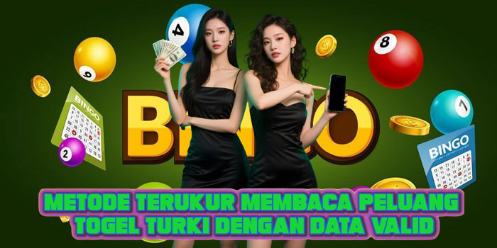 Metode Terukur Membaca Peluang Togel Turki Dengan Data Valid